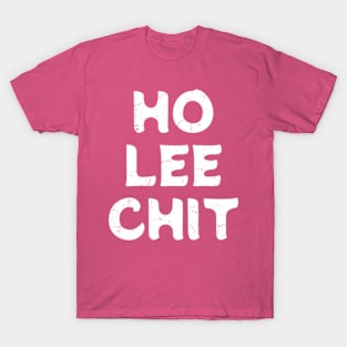 Ho Lee Chit Cute T-Shirt